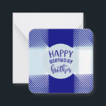 Blue Plaid Happy Birthday Brother Note Card: Card<br><div class="desc">Blue Plaid Happy Birthday Brother Note Card:</div>