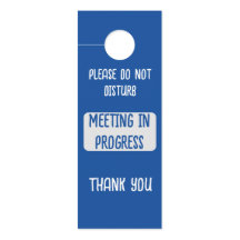 Blue Please Do Not Disturb Meeting in Progress WFH