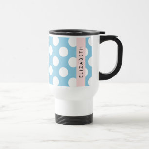 Blue Polka Dots, Polka Dot Pattern, Your Name Travel Mug