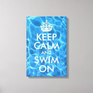 Blue Pool Water Keep Calm and Swim On Canvas Print