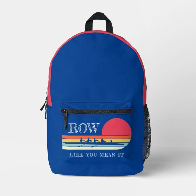 Blue Row Like You Mean It  Printed Backpack (Front)