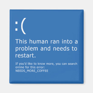 Blue Screen of Death - Coffee Error Magnet