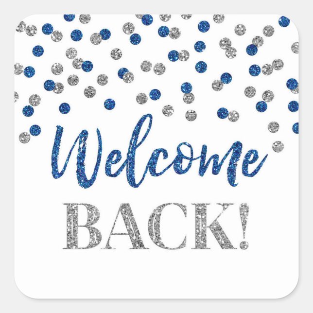 Blue Silver Confetti Welcome Back Square Sticker (Front)