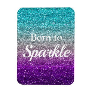 Blue Silver Purple Glitter Born to Sparkle Luxury Magnet