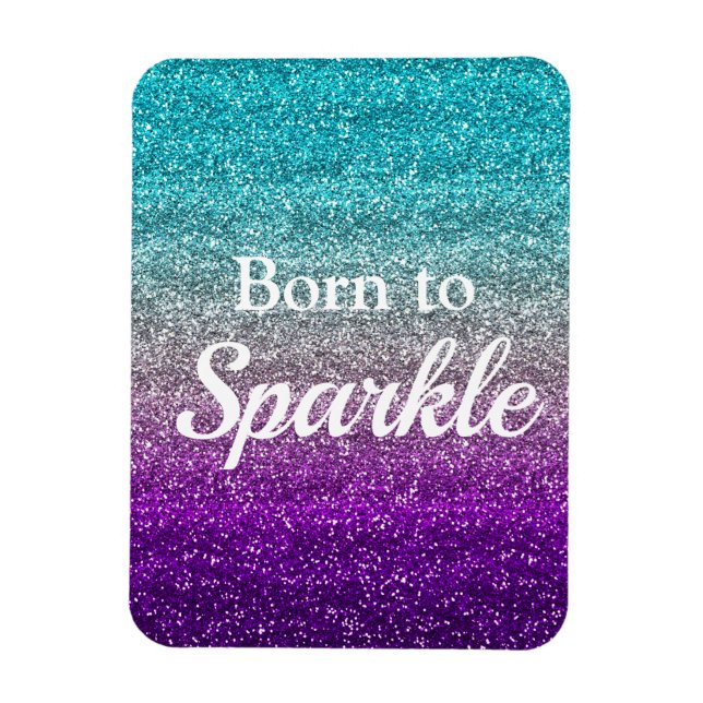 Blue Silver Purple Glitter Born to Sparkle Luxury Magnet (Vertical)