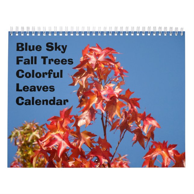 Blue Sky Fall Trees Calendar Colourful Leaves (Cover)