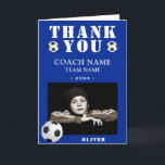 Blue Soccer Football Sports Photo Coach  Thank You Card<br><div class="desc">Blue Soccer Football Sports Photo Coach Thank You Card. Soccer thank you coach card with photo,  thank you text,  coach name,  team name,  year,  your name and soccer balls. Add your photo into the template. Great thank you card for the soccer team coach!</div>
