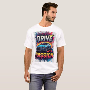 🏎️ Blue Sports Car Drive With Passion Art T-Shirt