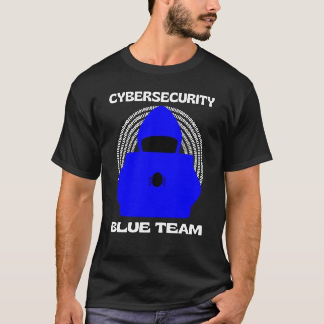 Blue Team Cybersecurity Hacking Ethical Hacker Cyb T-Shirt (Front)