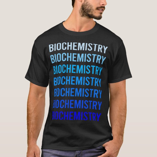Blue Text Biochemistry Biochemist T-Shirt (Front)