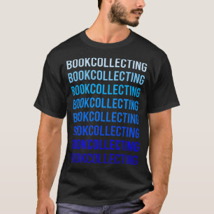Blue Text Book Collecting Books Bibliophile T-Shirt