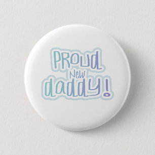 Blue Text Proud New Daddy 6 Cm Round Badge