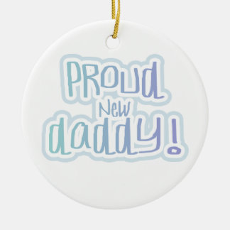 Blue Text Proud New Daddy Gifts Ceramic Tree Decoration