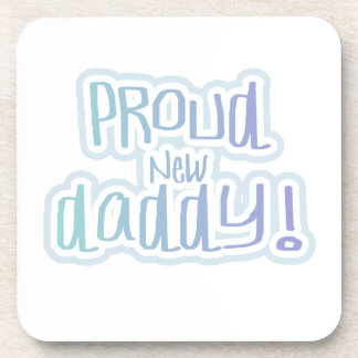 Blue Text Proud New Daddy Gifts Coaster