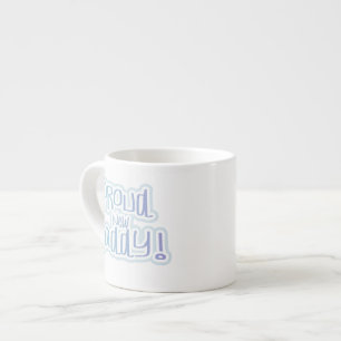 Blue Text Proud New Daddy Gifts Espresso Cup