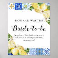 Blue Tiles Lemon How Old was the Bride Shower Sign