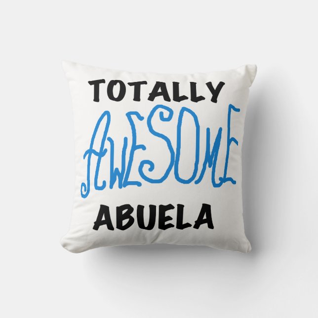 Blue Totally Awesome Abuela Gifts Cushion (Front)