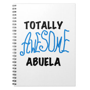 Blue Totally Awesome Abuela Gifts Spiral Notebook