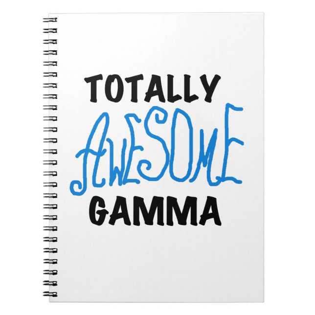 Blue Totally Awesome Gamma Gifts Spiral Notebook (Front)