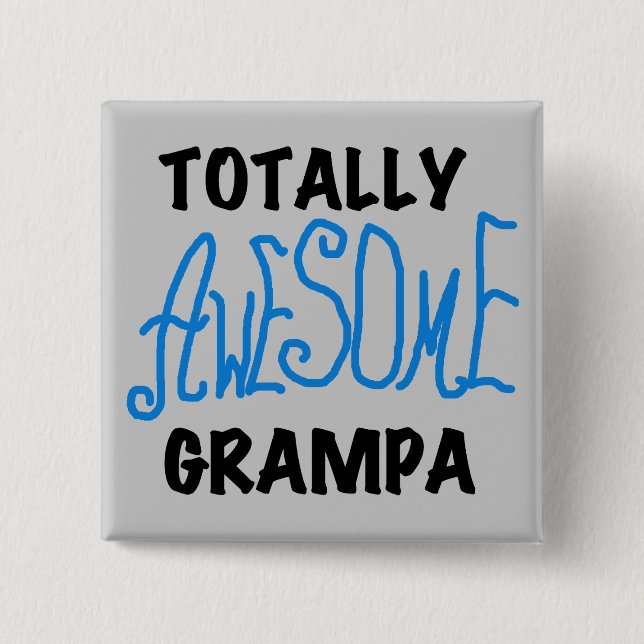 Blue Totally Awesome Grampa T-shirts and Gifts 15 Cm Square Badge (Front)