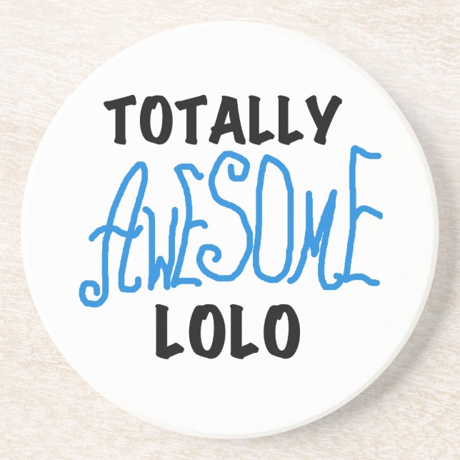 Blue Totally Awesome Lolo T-shirts and Gifts Coaster (Front)