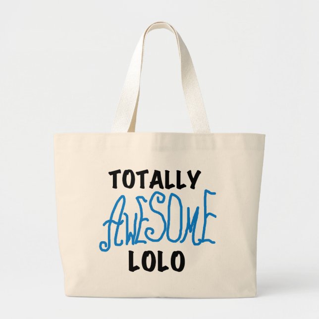 Blue Totally Awesome Lolo T-shirts and Gifts Large Tote Bag (Front)