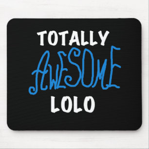 Blue Totally Awesome Lolo T-shirts and Gifts Mouse Pad