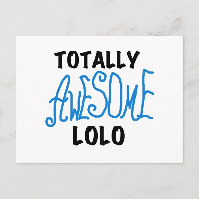 Blue Totally Awesome Lolo T-shirts and Gifts Postcard (Front)