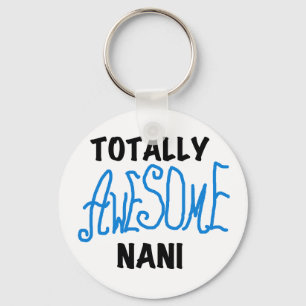 Blue Totally Awesome Nani T-shirts and Gifts Key Ring