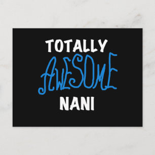 Blue Totally Awesome Nani T-shirts and Gifts Postcard