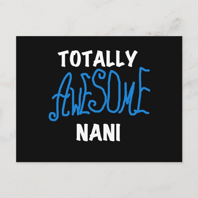 Blue Totally Awesome Nani T-shirts and Gifts Postcard (Front)