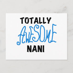 Blue Totally Awesome Nani T-shirts and Gifts Postcard