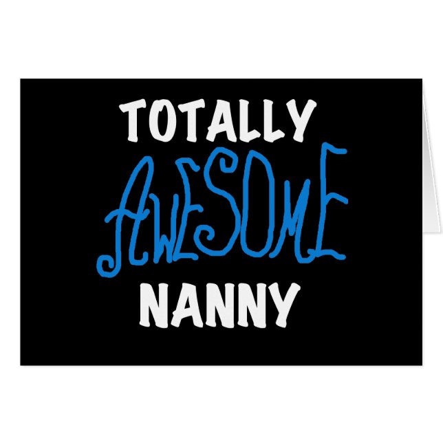 Blue Totally Awesome Nanny T-shirts and Gifts (Front Horizontal)
