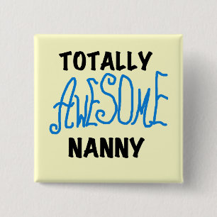 Blue Totally Awesome Nanny T-shirts and Gifts 15 Cm Square Badge