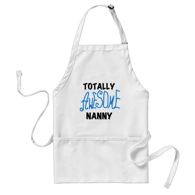 Blue Totally Awesome Nanny T-shirts and Gifts Standard Apron (Front)