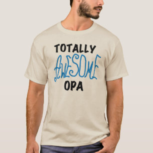 Blue Totally Awesome Opa T-shirts and Gifts