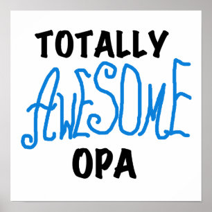 Blue Totally Awesome Opa T-shirts and Gifts Poster