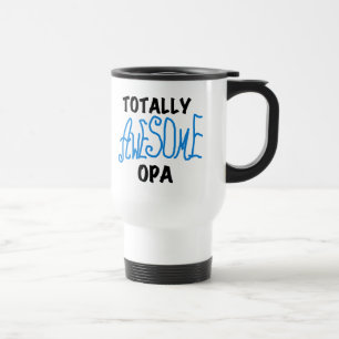Blue Totally Awesome Opa T-shirts and Gifts Travel Mug