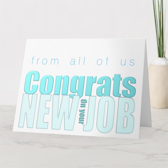Blue Transparency New Job Congratulations XL card (Front)