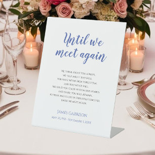 Blue Until We Meet Again Celebration Life Memorial Pedestal Sign