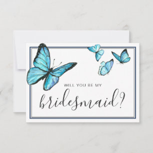Blue watercolor butterfl Will You Be My Bridesmaid Invitation