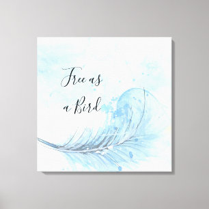 Blue watercolor feather custo Free as a bird quote Canvas Print