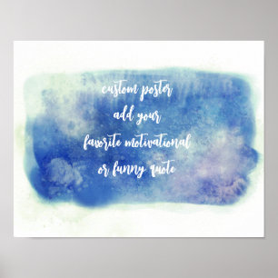 blue watercolor paint design add a quote custom poster