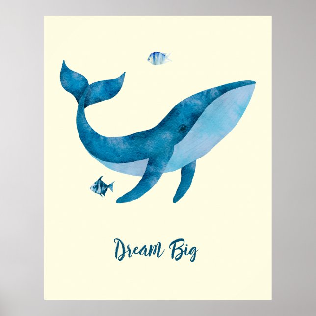 Blue Watercolor Whale, Inspirational Dream Quote P Poster (Front)