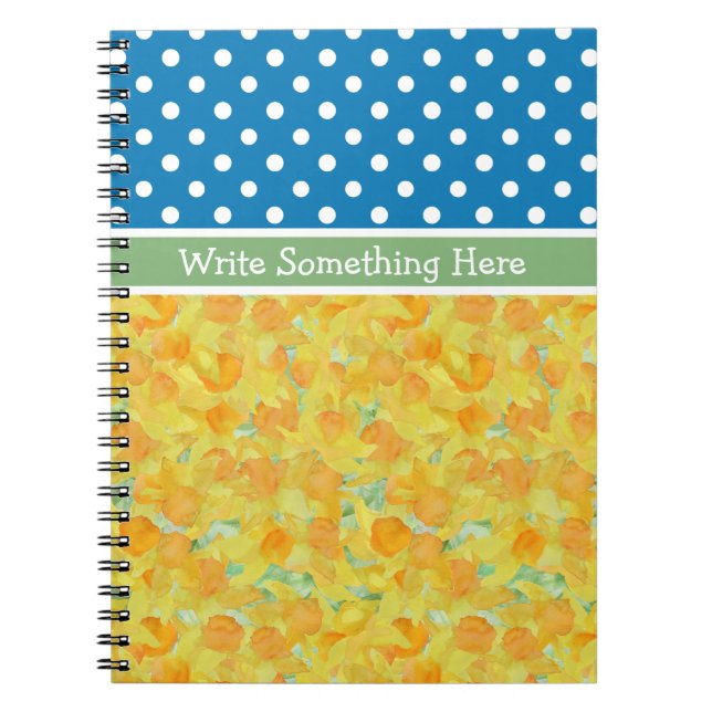 Blue, White Polka Dots and Daffodils Spiral Notebook (Front)