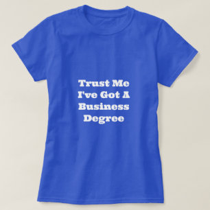 Blue Women's Business Degree T-Shirt