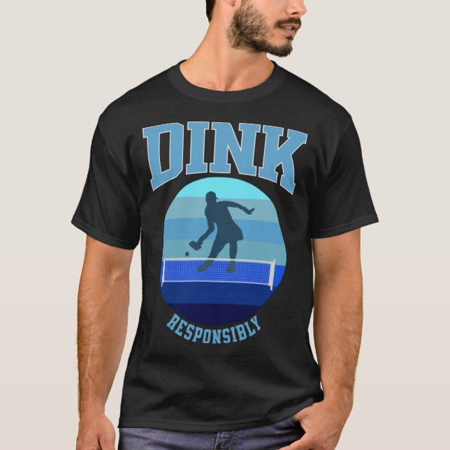 Blue Womens Pickleball Dink Responsibly T-Shirt (Front)