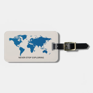 Blue World Map Never Stop Exploring Custom Luggage Tag