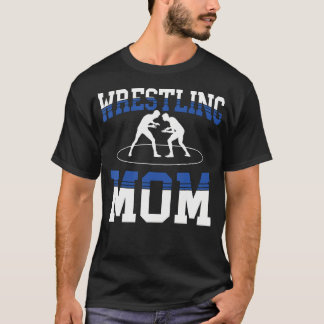 Blue Wrestler Mom Mama Mother Cheer Wrestling Son T-Shirt
