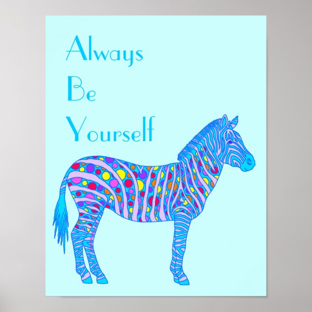 Blue Zebra Dots Stripes Fun Always Be Yourself Poster (Front)